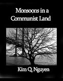  : Monsoons in a Communist Land