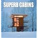 Superb Cabins