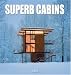 Superb Cabins