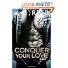 Conquer Your Love