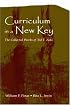 Curriculum in a New Key: The Collected Works of Ted T. Aoki (Studies in Curriculum Theory)