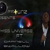 Miss Universe(Feat Darnell Swallow)