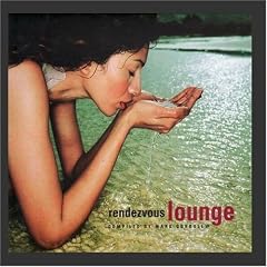 Rendezvous Lounge compiled by Mark Gorbulew