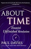 About Time: Einstein's Unfinished Revolution