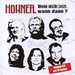 Wenn Nicht Jetzt Wann Dann - Die gr��ten Hits und sch�nsten Balladen