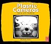 Plastic Cameras: Toying with Creativity