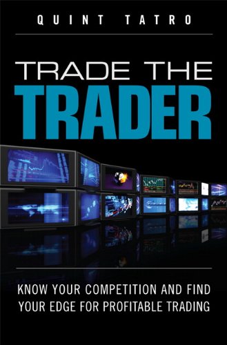 Trade the Trader: Know Your Competition and Find Your Edge for Profitable Trading 51n4muwgx7L Trade the Trader: Know Your Competition and Find Your Edge for Profitable Trading