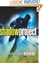 The Shadow Project
