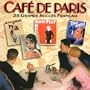 Cafe De Paris: 25 Grandes Succes Francais