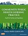 Community/Public Health Nursing Practice: Health for Families and Populations, 5e (Maurer, Community/ Public Health Nursing Practice)
