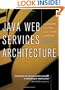 Java Web Services Architecture (The Morgan Kaufmann Series in Data Management Systems)