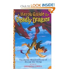A Hero's Guide to Deadly Dragons (Heroic Misadventures of Hiccup the Viking) by Cressida Cowell