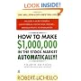 How to Make $1,000,000 in the Stock Market Automatically: (4th Edition)