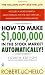 Books : How to Make $1,000,000 in the Stock Market Automatically: (4th Edition)