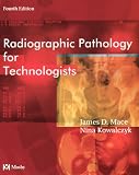 Radiographic Pathology for Technologists, 4e