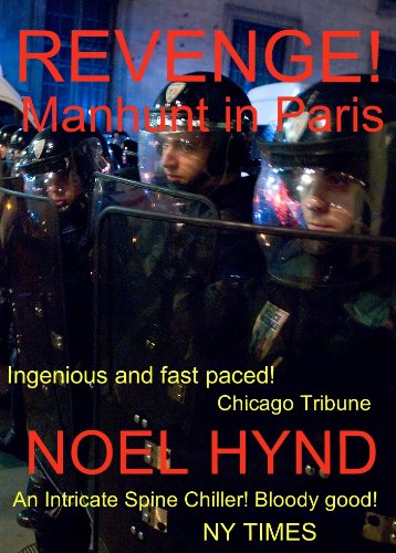 Kindle Daily Deals For Thursday, Feb. 28 4 Bestselling Titles, Each at Bargain Prices For a Limited Time! plus Noel Hynd’s REVENGE! Manhunt In Paris!