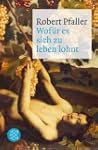 Wof�r es sich zu leben lohnt: Element...