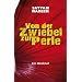 Von der Zwiebel zur Perle: Ein Weckruf