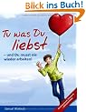Tu was Du liebst - und Du musst nie wieder arbeiten!