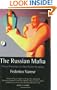 The Russian Mafia: Private Protection in a New Market Economy