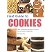 Field Guide to Cookies: How to Identify and Bake Virtually Every Cookie Imaginable