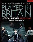 Played in Britain : modern theatre in 100 plays