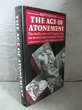 The age of atonement : the influence of evangelicalism on social and economic thought, 1795-1865