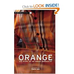 Orange: The Diary of an Urban Surrealist