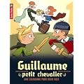 Guillaume petit chevalier, Tome 7 : Une couronne pour deux rois