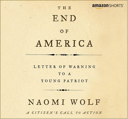 The End of America: Letter of Warning to a Young Patriot