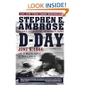 D-Day: June 6, 1944:  The Climactic Battle of World War II