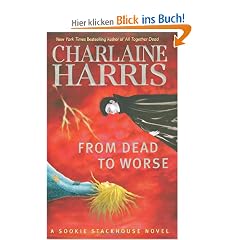 From Dead to Worse: A Sookie Stackhouse Novel (Sookie Stackhouse/True Blood)