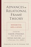 Advances in relational frame theory : research and application