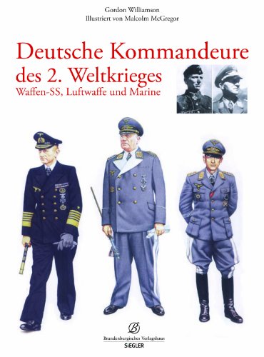 Edition Lempertz Deutsche Kommandeure im 2. Weltkrieg: Waffen-SS, Luftwaffe und Marine