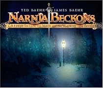 Narnia Beckons: C. S. Lewis's The Lion, the Witch, and the Wardrobe - and Beyond