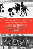 A football odyssey 2 : for the fans by the fans