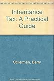 The Stoy Hayward guide to inheritance tax