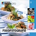 Foodfotografie - Edition ProfiFoto (mitp Edition Profifoto)