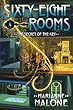 The Secret of the Key: A Sixty-Eight Rooms Adventure (The Sixty-Eight Rooms Adventures)