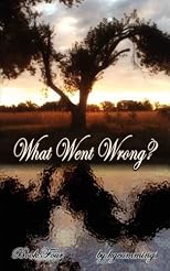 What Went Wrong?: Book Four