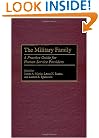 The Military Family: A Practice Guide for Human Service Providers