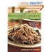 The Rotisserie Chicken Cookbook: Home-Made Meals with Store-Bought Convenience