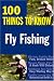 Book Fly Fishing: 100 Things to Know