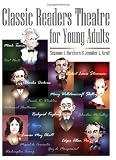 Classic Readers Theatre for Young Adults