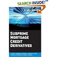 Subprime Mortgage Credit Derivatives (Frank J. Fabozzi Series)