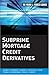 Subprime Mortgage Credit Derivatives (Frank J. Fabozzi Series)