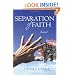 Separation of Faith: A Novel