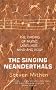 The Singing Neanderthals: The Origins of Music, Language, Mind and Body