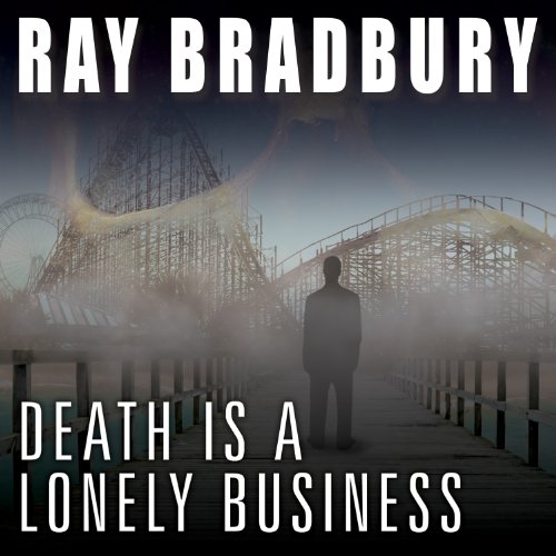 Death Is a Lonely Business