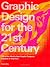 Graphic Design For The 21st Century: 100 Of The Worlds Best Graphic Designers